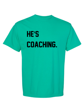 "HE'S COACHING." GREEN + BLACK
