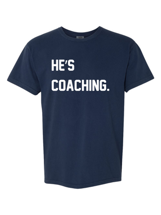 "HE'S COACHING." NAVY + WHITE